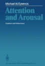 Attention and Arousal: Cognition and Performance