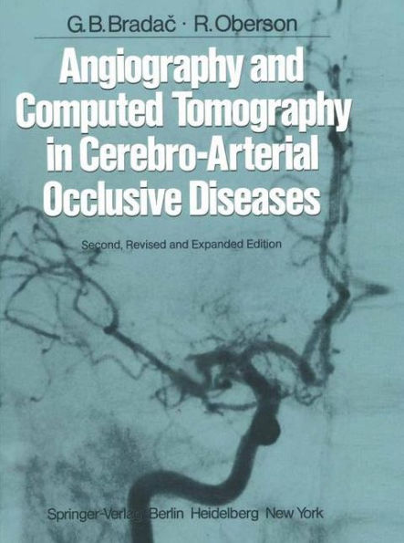 Angiography and Computed Tomography in Cerebro-Arterial Occlusive Diseases / Edition 2