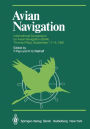 Avian Navigation: International Symposium on Avian Navigation (ISAN) held at Tirrenia (Pisa), September 11-14, 1981