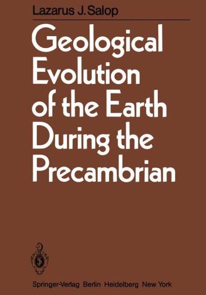 Geological Evolution of the Earth During the Precambrian