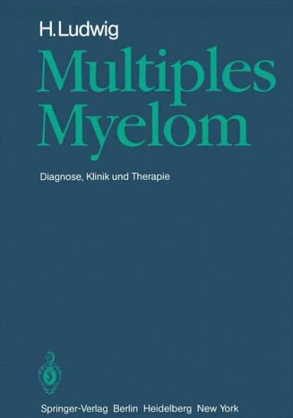 Multiples Myelom: Diagnose, Klinik und Therapie