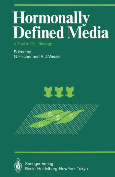 Hormonally Defined Media: A Tool in Cell Biology Lectures and Posters Presented at the First European Conference on Serum-Free Cell Culture Heidelberg, October 7-9, 1982