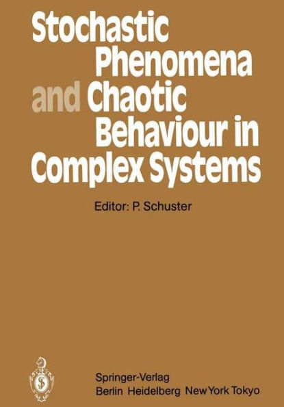 Stochastic Phenomena and Chaotic Behaviour in Complex Systems: Proceedings of the Fourth Meeting of the UNESCO Working Group on Systems Analysis Flattnitz, Kärnten, Austria, June 6-10, 1983