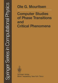 Title: Computer Studies of Phase Transitions and Critical Phenomena, Author: Ole G. University of Southern Denmark