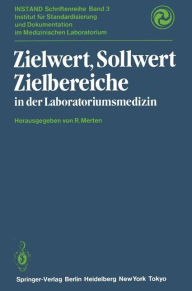 Title: Zielwert, Sollwert Zielbereiche in der Laboratoriumsmedizin, Author: K.-G.v. Boroviczeny