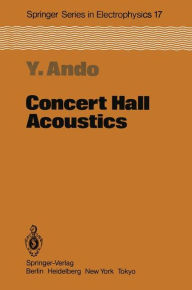 Title: Concert Hall Acoustics, Author: Yoichi Ando