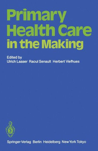 Primary Health Care in the Making / Edition 1