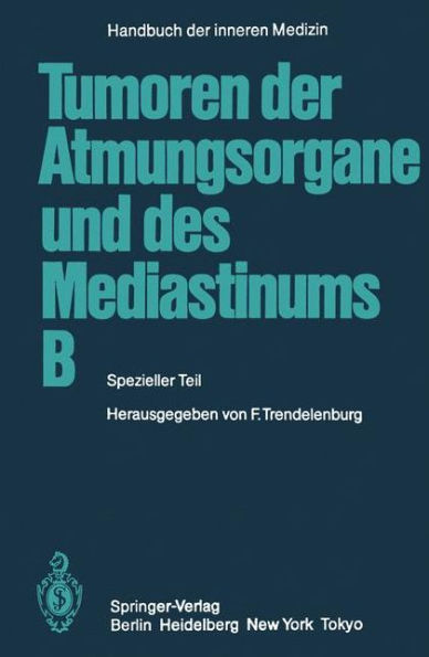 Tumoren der Atmungsorgane und des Mediastinums B: Spezieller Teil