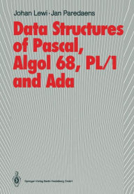 Title: Data Structures of Pascal, Algol 68, PL/1 and Ada, Author: Johan Lewi