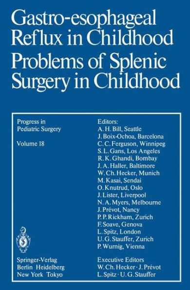 Gastro-esophageal Reflux in Childhood Problems of Splenic Surgery in Childhood / Edition 1