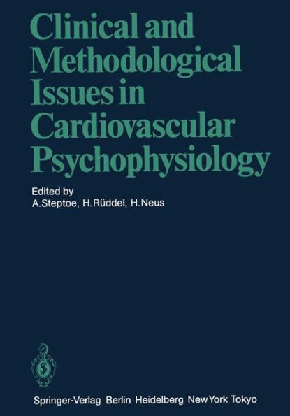 Clinical and Methodological Issues in Cardiovascular Psychophysiology / Edition 1