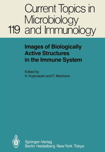 Images of Biologically Active Structures in the Immune System: Their Use in Biology and Medicine / Edition 1