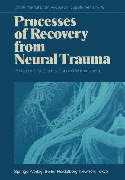 Processes of Recovery from Neural Trauma