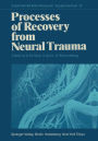 Processes of Recovery from Neural Trauma