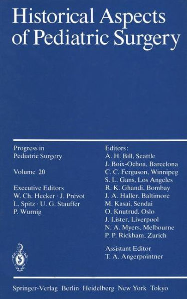 Historical Aspects of Pediatric Surgery / Edition 1