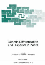 Title: Genetic Differentiation and Dispersal in Plants, Author: P. Jacquard