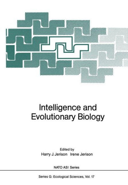 Intelligence and Evolutionary Biology / Edition 1