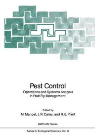 Title: Pest Control: Operations and Systems Analysis in Fruit Fly Management, Author: Marc Mangel
