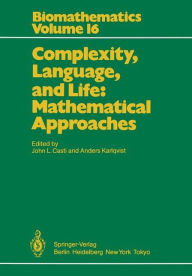 Title: Complexity, Language, and Life: Mathematical Approaches, Author: John L. Casti