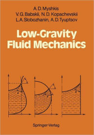 Title: Low-Gravity Fluid Mechanics: Mathematical Theory of Capillary Phenomena, Author: A.D. Myshkis