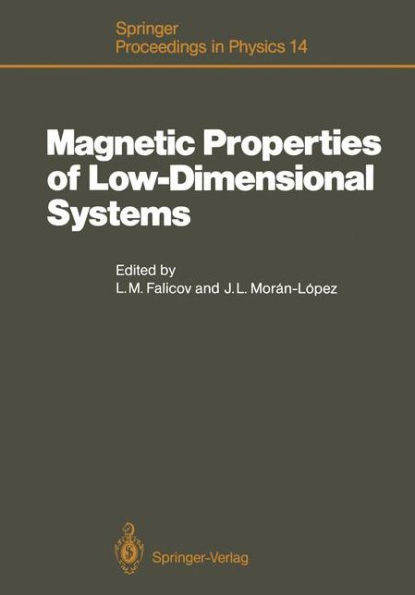 Magnetic Properties of Low-Dimensional Systems: Proceedings of an International Workshop Taxco, Mexico, January 6-9, 1986