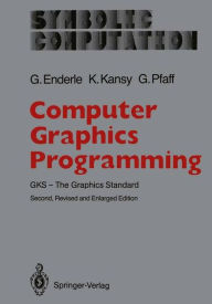 Title: Computer Graphics Programming: GKS - The Graphics Standard, Author: Günter Enderle