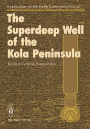 The Superdeep Well of the Kola Peninsula