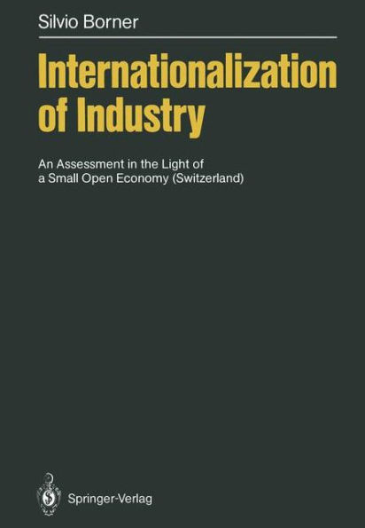 Internationalization of Industry: An Assessment in the Light of a Small Open Economy (Switzerland)