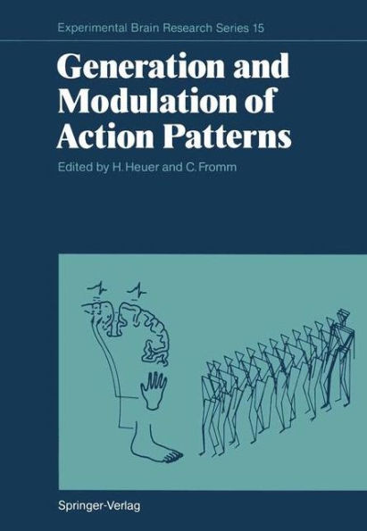 Generation and Modulation of Action Patterns / Edition 1