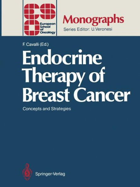 Endocrine Therapy of Breast Cancer: Concepts and Strategies / Edition 1