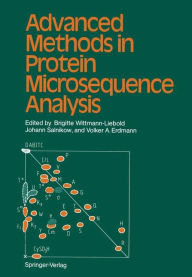 Title: Advanced Methods in Protein Microsequence Analysis, Author: Brigitte Wittmann-Liebold