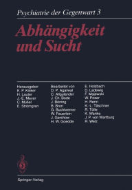 Title: Abhï¿½ngigkeit und Sucht: Band 3: Abhï¿½ngigkeit und Sucht, Author: K.P. Kisker