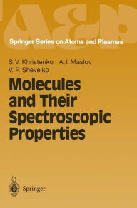 Title: Molecules and Their Spectroscopic Properties, Author: Sergei V. Khristenko