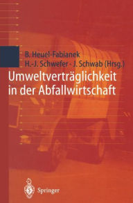 Title: Umweltverträglichkeit in der Abfallwirtschaft, Author: Burkhard Heuel-Fabianek