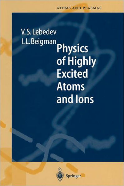 Physics of Highly Excited Atoms and Ions