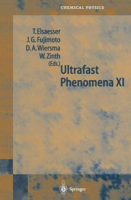 Title: Ultrafast Phenomena XI: Proceedings of the 11th International Conference, Garmisch-Partenkirchen, Germany, July 12-17, 1998, Author: Thomas Elsässer