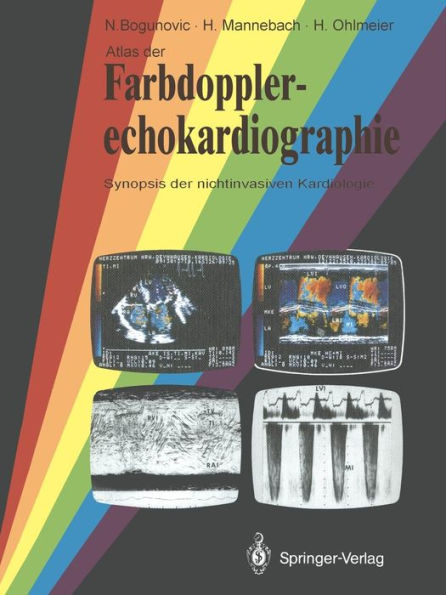 Atlas der Farbdopplerechokardiographie: Synopsis der nichtinvasiven Kardiologie