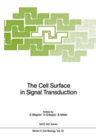 Title: The Cell Surface in Signal Transduction, Author: E. Wagner