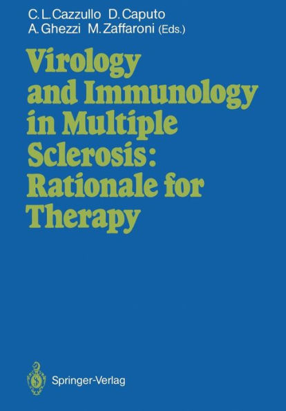 Virology and Immunology in Multiple Sclerosis: Rationale for Therapy: Proceedings of the International Congress, Milan, December 9-11, 1986 / Edition 1