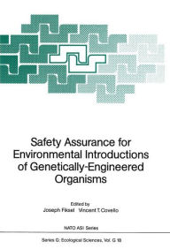 Title: Safety Assurance for Environmental Introductions of Genetically-Engineered Organisms, Author: Joseph Fiksel