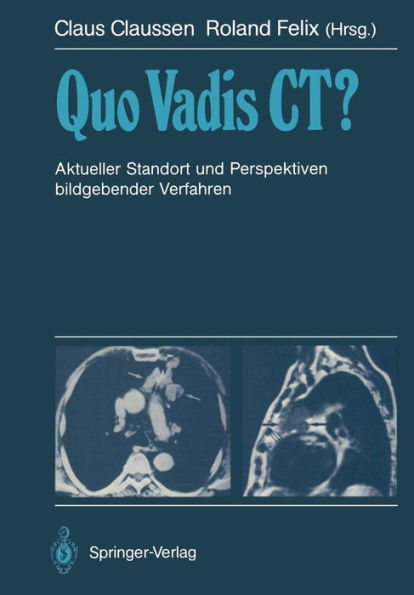 Quo Vadis CT?: Aktueller Standort und Perspektiven bildgebender Verfahren