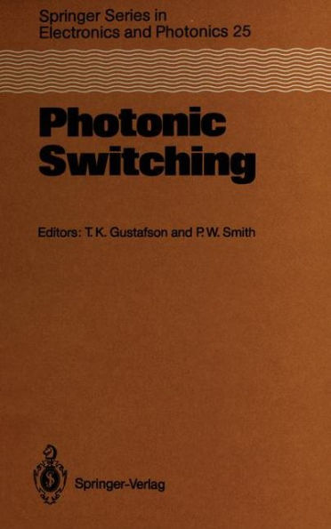 Photonic Switching: Proceedings of the First Topical Meeting, Incline Village, Nevada, March 18-20, 1987