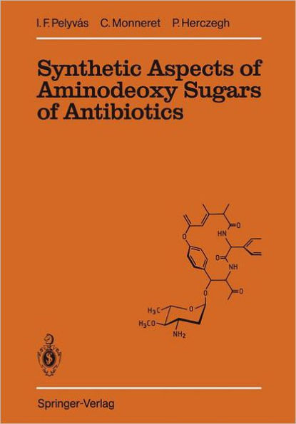 Synthetic Aspects of Aminodeoxy Sugars of Antibiotics / Edition 1