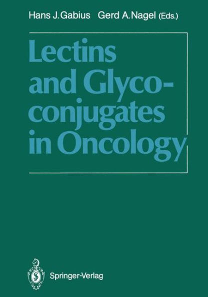 Lectins and Glycoconjugates in Oncology / Edition 1