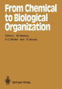 From Chemical to Biological Organization