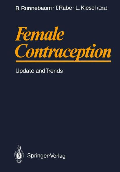 Female Contraception: Update and Trends / Edition 1