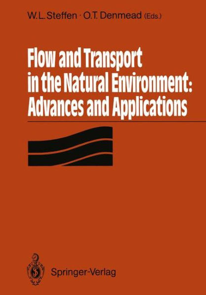 Flow and Transport in the Natural Environment: Advances and Applications: Advances and Applications