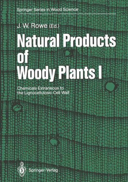 Natural Products of Woody Plants: Chemicals Extraneous to the Lignocellulosic Cell Wall