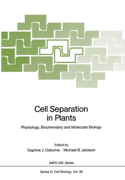 Cell Separation in Plants: Physiology, Biochemistry and Molecular Biology
