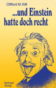 Title: ...und Einstein hatte doch recht, Author: Clifford M. Will